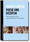 Robert Sommer - Poesie und Disziplin