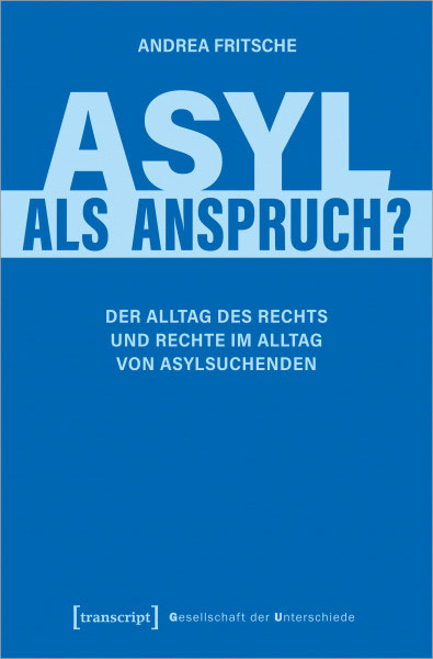Andrea Fritsche – Asyl als Anspruch?